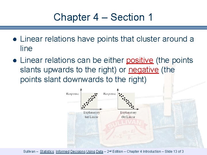 Chapter 4 – Section 1 ● Linear relations have points that cluster around a Chapter 4 – Section 1 ● Linear relations have points that cluster around a