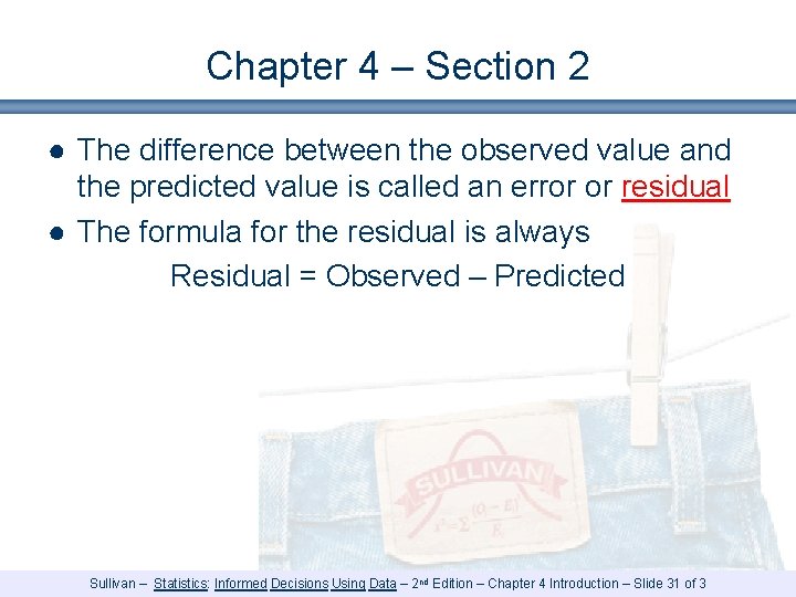 Chapter 4 – Section 2 ● The difference between the observed value and the Chapter 4 – Section 2 ● The difference between the observed value and the