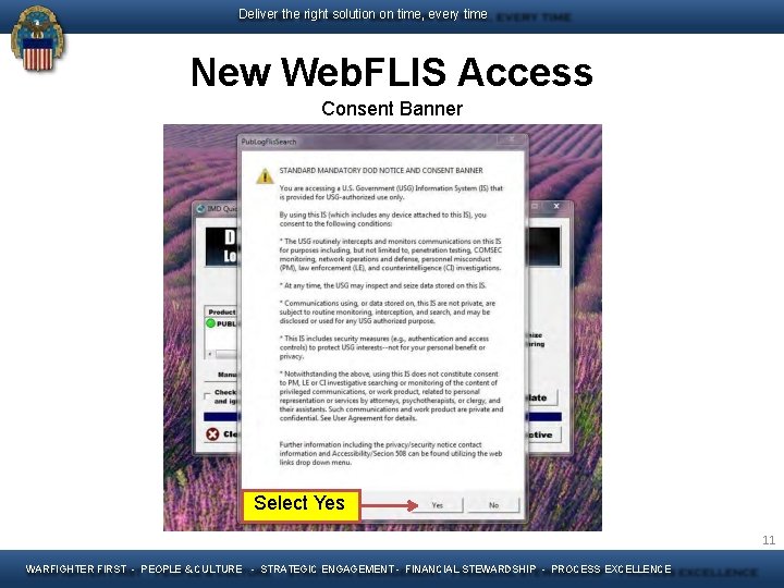 Deliver the right solution on time, every time New Web. FLIS Access Consent Banner