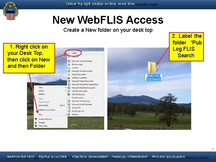 Deliver the right solution on time, every time New Web. FLIS Access Create a