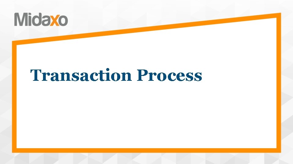 Transaction Process 
