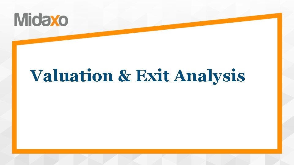 Valuation & Exit Analysis 