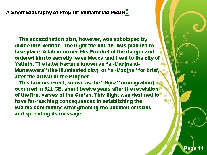 A Short Biography of Prophet Muhammad PBUH : The assassination plan, however, was sabotaged