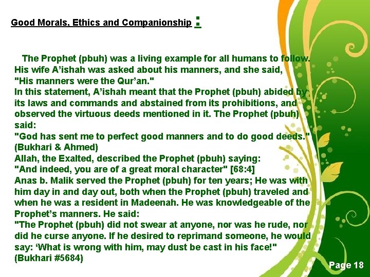 Good Morals, Ethics and Companionship : The Prophet (pbuh) was a living example for