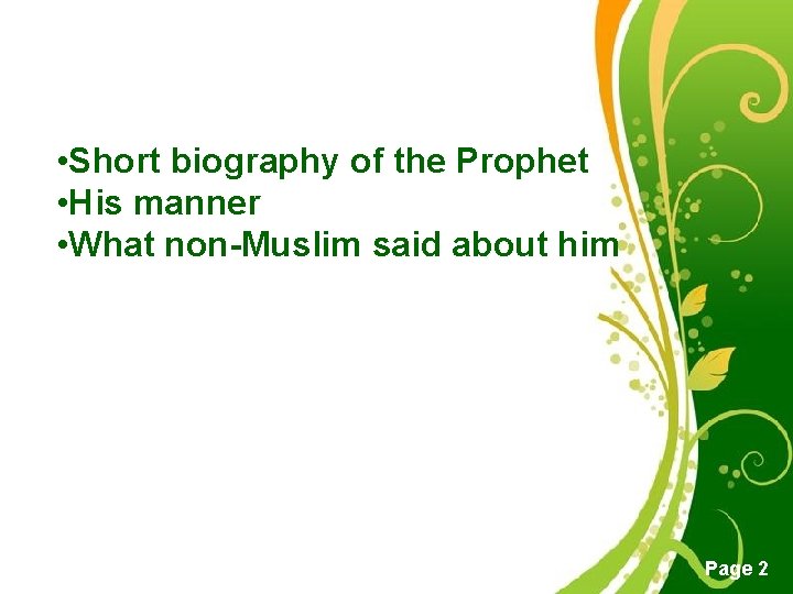  • Short biography of the Prophet • His manner • What non-Muslim said