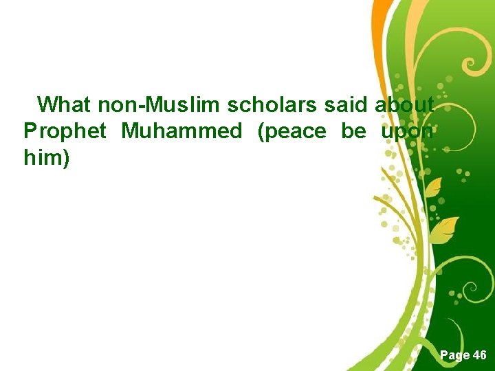  What non-Muslim scholars said about Prophet Muhammed (peace be upon him) Free Powerpoint