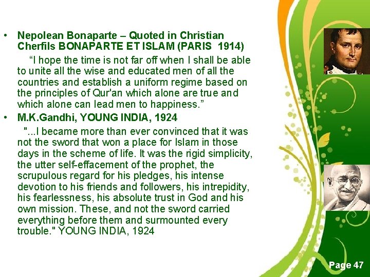  • Nepolean Bonaparte – Quoted in Christian Cherfils BONAPARTE ET ISLAM (PARIS 1914)