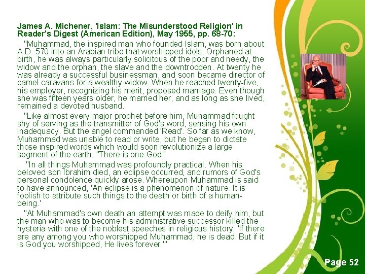  James A. Michener, 'Islam: The Misunderstood Religion' in Reader's Digest (American Edition), May