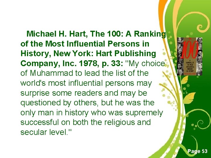  Michael H. Hart, The 100: A Ranking of the Most Influential Persons in