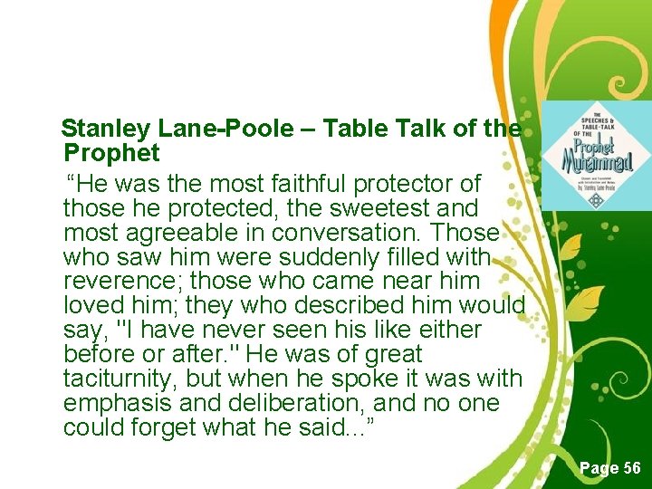  Stanley Lane-Poole – Table Talk of the Prophet “He was the most faithful