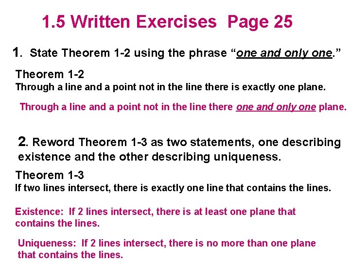 1. 5 Written Exercises Page 25 1. State Theorem 1 -2 using the phrase