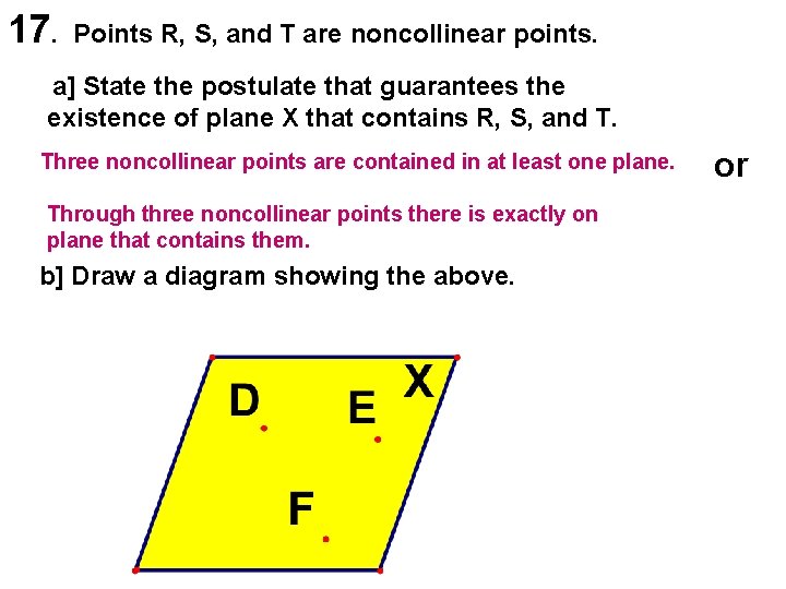 17. Points R, S, and T are noncollinear points. a] State the postulate that