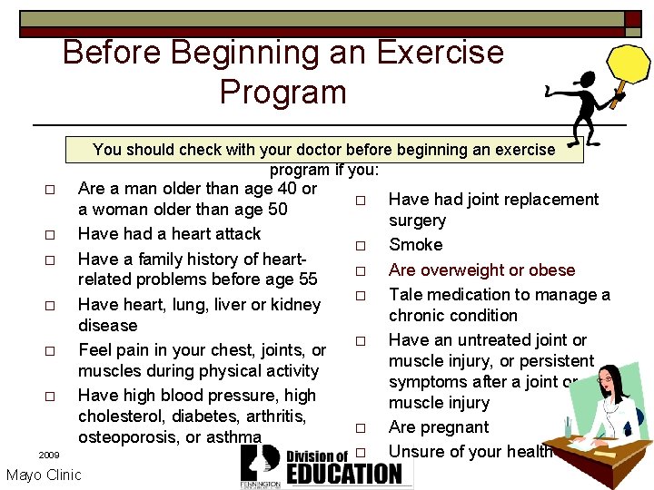 Before Beginning an Exercise Program You should check with your doctor before beginning an