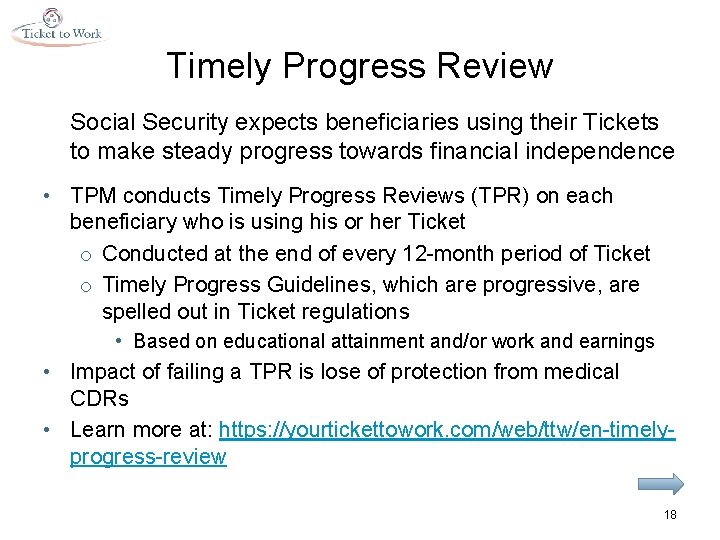 Timely Progress Review Social Security expects beneficiaries using their Tickets to make steady progress