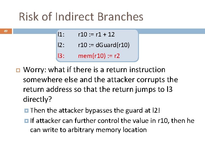  Risk of Indirect Branches 49 l 1: r 10 : = r 1