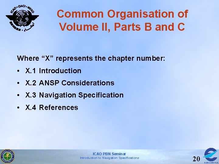 Common Organisation of Volume II, Parts B and C Where “X” represents the chapter