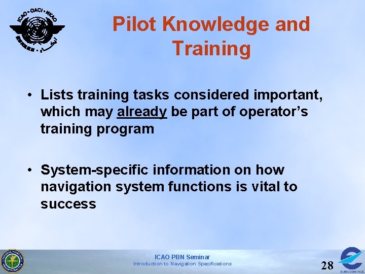 Pilot Knowledge and Training • Lists training tasks considered important, which may already be