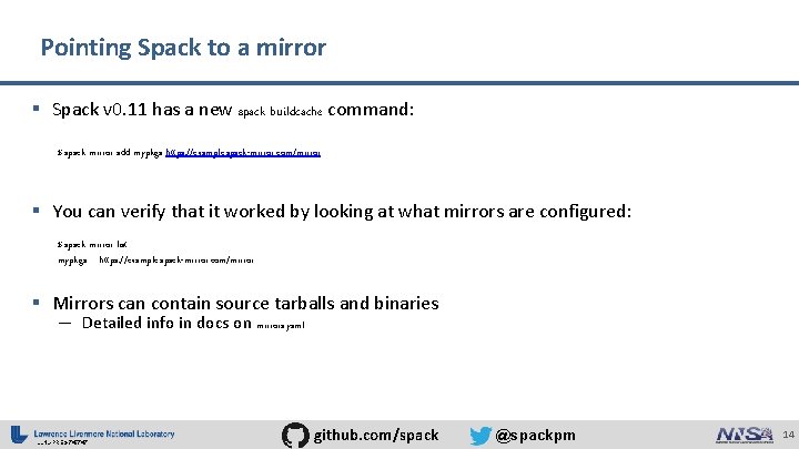 Pointing Spack to a mirror § Spack v 0. 11 has a new spack