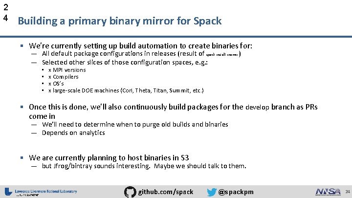 2 4 Building a primary binary mirror for Spack § We’re currently setting up