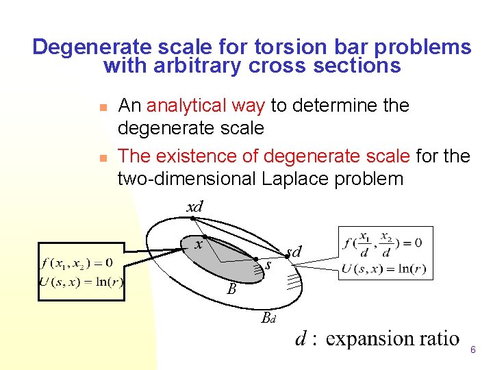 Degenerate scale for torsion bar problems with arbitrary cross sections n n An analytical