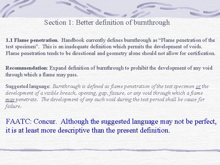 Section 1: Better definition of burnthrough 1. 1 Flame penetration. Handbook currently defines burnthrough