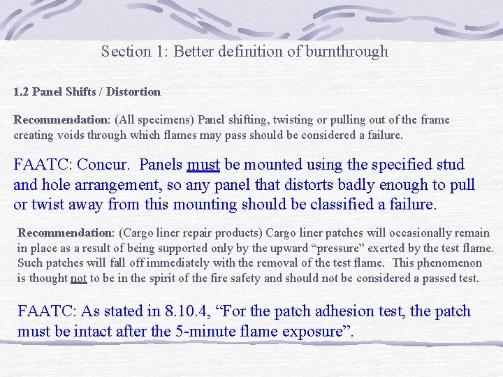 Section 1: Better definition of burnthrough 1. 2 Panel Shifts / Distortion Recommendation: (All