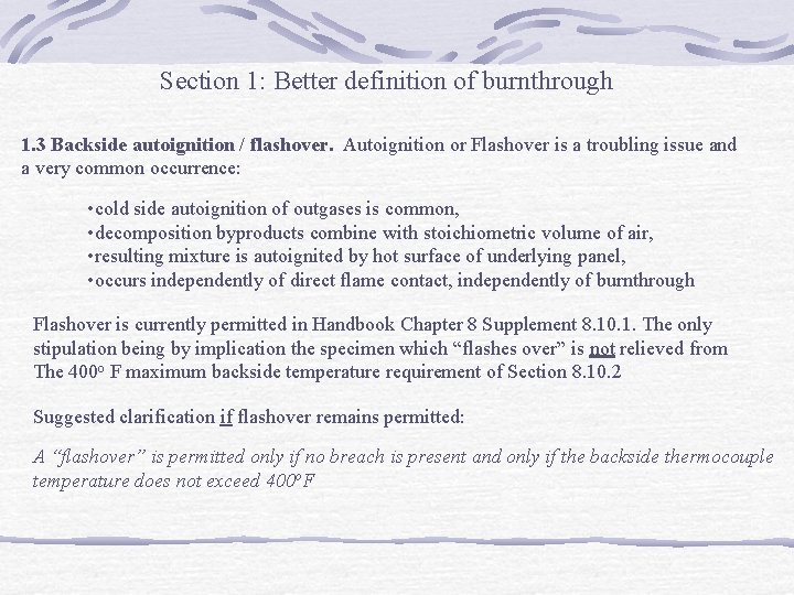 Section 1: Better definition of burnthrough 1. 3 Backside autoignition / flashover. Autoignition or