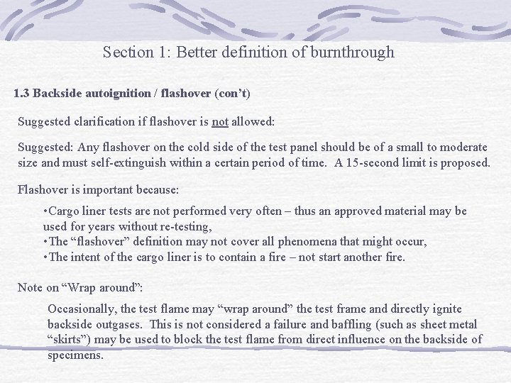 Section 1: Better definition of burnthrough 1. 3 Backside autoignition / flashover (con’t) Suggested