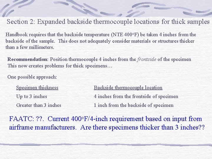 Section 2: Expanded backside thermocouple locations for thick samples Handbook requires that the backside