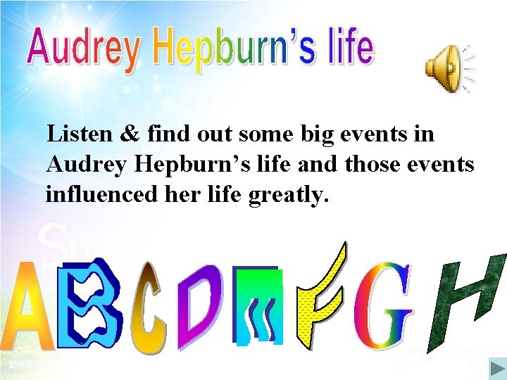 Listen & find out some big events in Audrey Hepburn’s life and those events