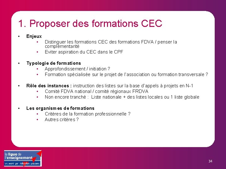 1. Proposer des formations CEC • Enjeux • Distinguer les formations CEC des formations