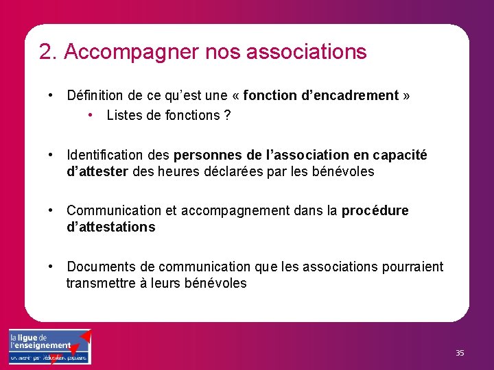 2. Accompagner nos associations • Définition de ce qu’est une « fonction d’encadrement »