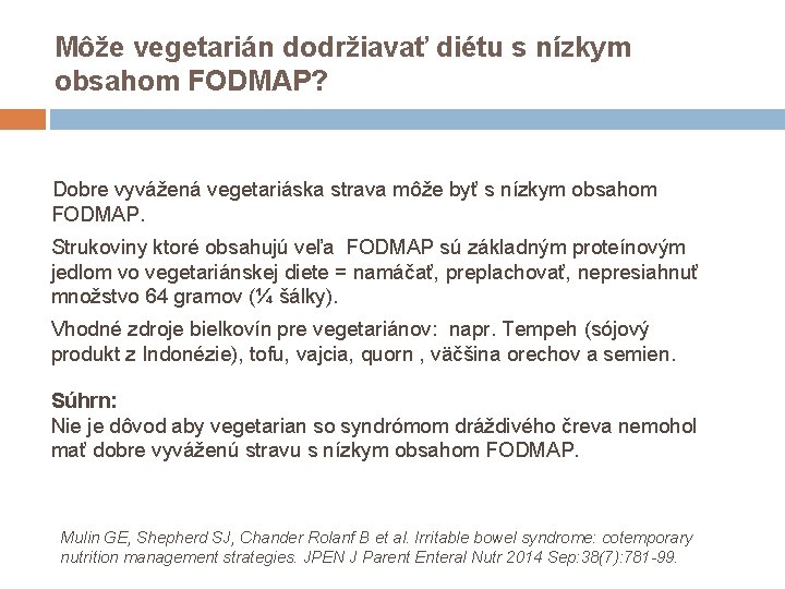Môže vegetarián dodržiavať diétu s nízkym obsahom FODMAP? Dobre vyvážená vegetariáska strava môže byť