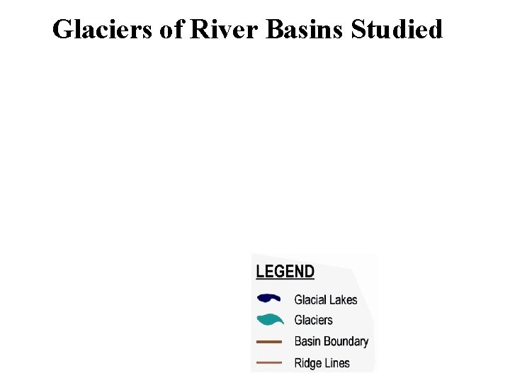 Glaciers of River Basins Studied 