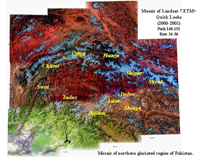 Mosaic of Landsat-7 ETM+ Quick Looks (2000 -2001) Path 148 -151 Row 34 -36