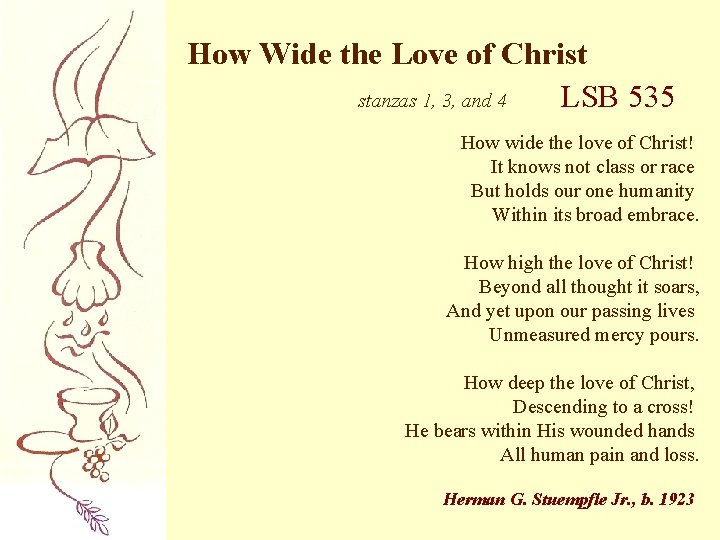 How Wide the Love of Christ stanzas 1, 3, and 4 LSB 535 How