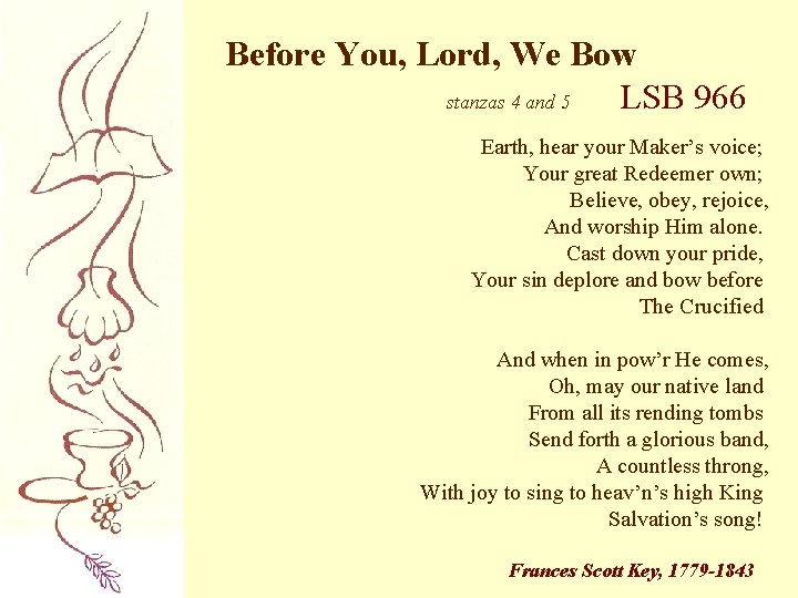 Before You, Lord, We Bow stanzas 4 and 5 LSB 966 Earth, hear your