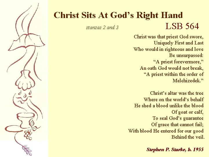 Christ Sits At God’s Right Hand stanzas 2 and 3 LSB 564 Christ was