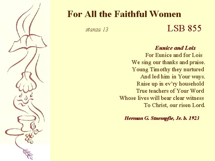 For All the Faithful Women stanza 13 LSB 855 Eunice and Lois For Eunice