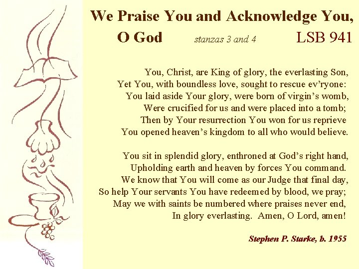 We Praise You and Acknowledge You, O God stanzas 3 and 4 LSB 941