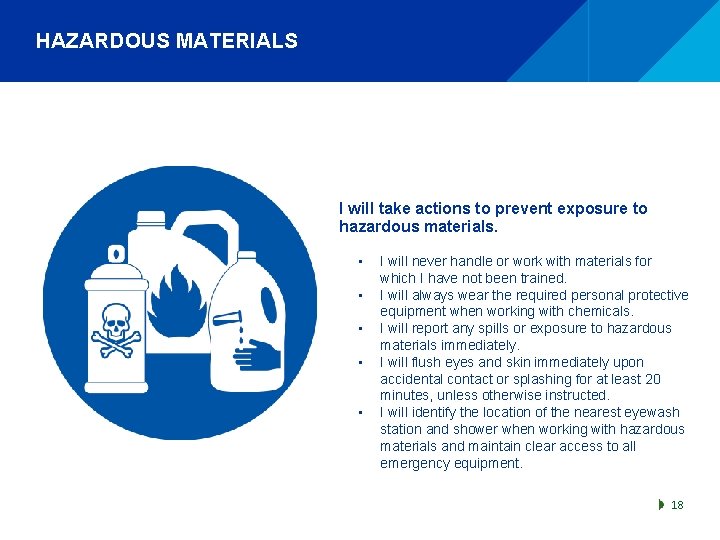 HAZARDOUS MATERIALS I will take actions to prevent exposure to hazardous materials. • •