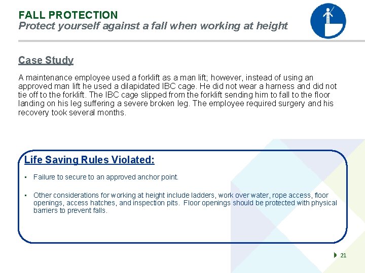 FALL PROTECTION Protect yourself against a fall when working at height Case Study A