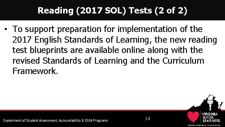 Reading (2017 SOL) Tests (2 of 2) • To support preparation for implementation of