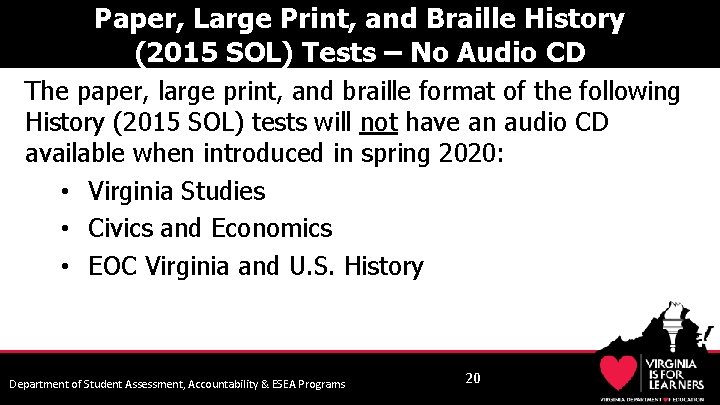 Paper, Large Print, and Braille History (2015 SOL) Tests – No Audio CD The