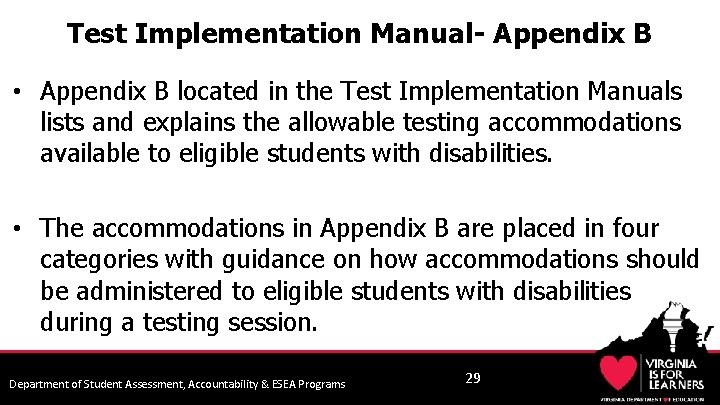 Test Implementation Manual- Appendix B • Appendix B located in the Test Implementation Manuals