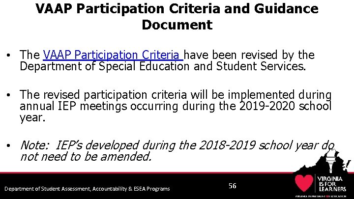 VAAP Participation Criteria and Guidance Document • The VAAP Participation Criteria have been revised