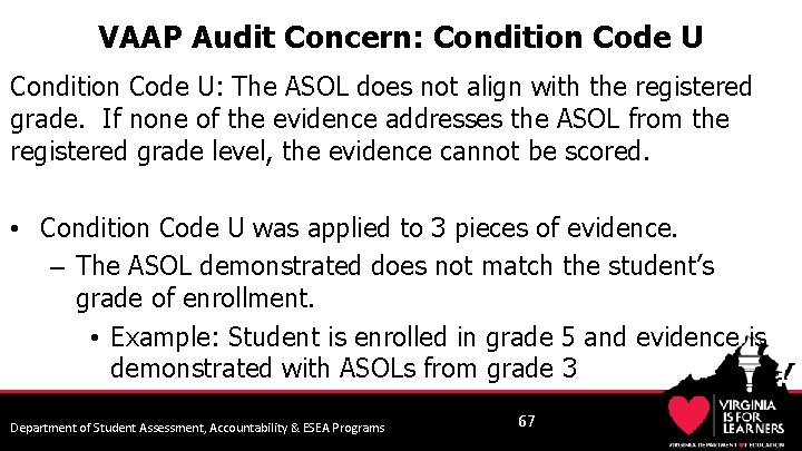 VAAP Audit Concern: Condition Code U: The ASOL does not align with the registered