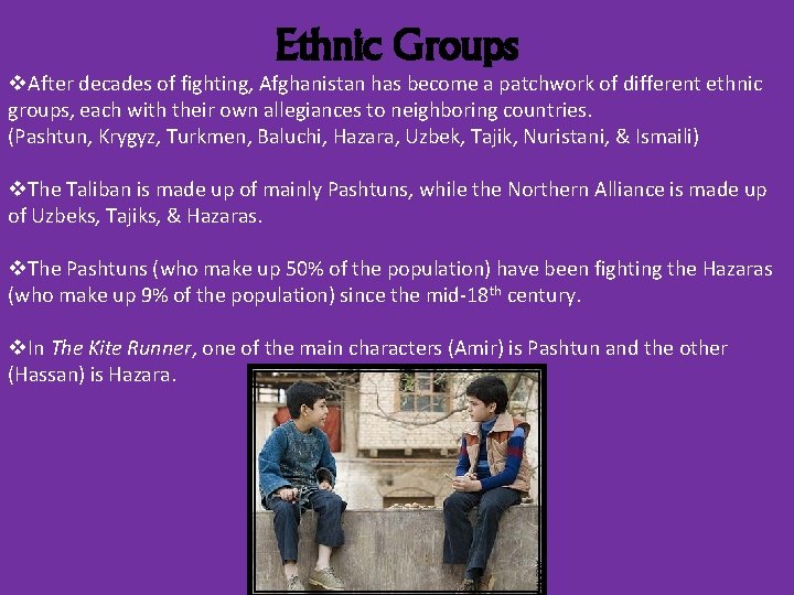 Ethnic Groups v. After decades of fighting, Afghanistan has become a patchwork of different