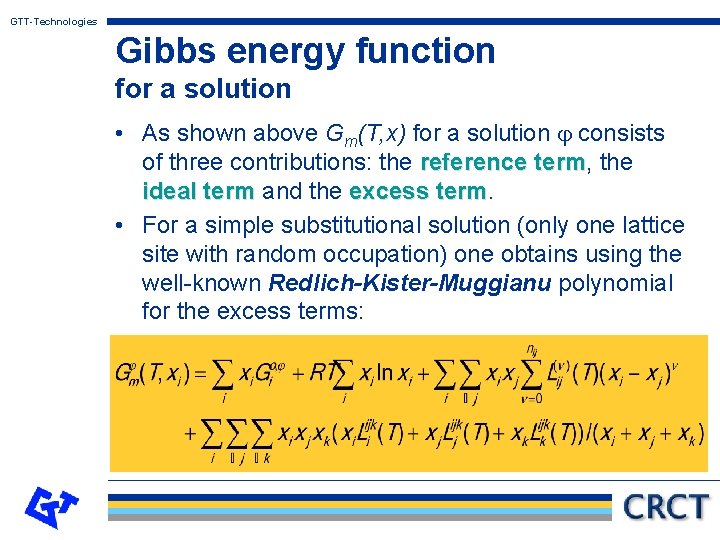 GTT-Technologies Gibbs energy function for a solution • As shown above Gm(T, x) for