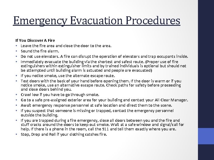 Emergency Evacuation Procedures If You Discover A Fire • Leave the fire area and